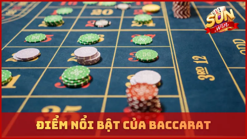 Điểm nổi bật của Baccarat